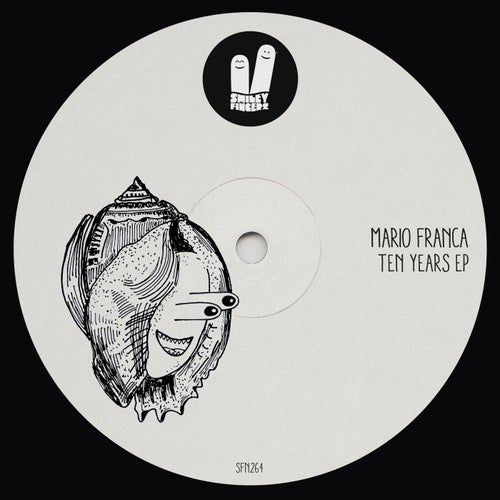 Mario Franca - Ten Years EP [SFN264]